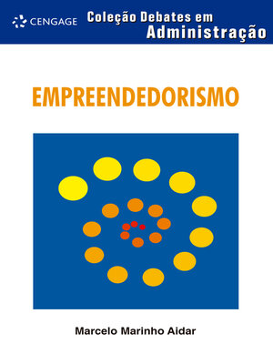 cover image of Empreendedorismo --coleção debates em administração